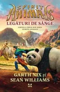 Spirite-Animale vol. 3: Legaturi de sange de Garth Nix