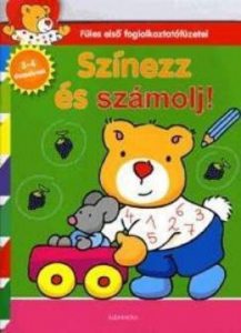 Szinezz es szamolj! - Fules elso foglalkoztatofuzetei 3-4 eveseknek