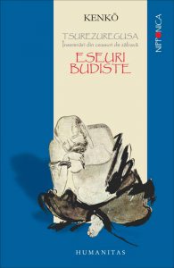 Tsurezuregusa. Insemnari din ceasuri de zabava. Eseuri budiste
