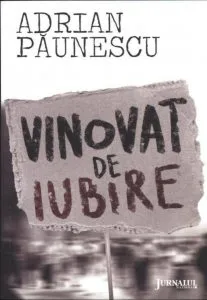Vinovat de iubire de Adrian Paunescu