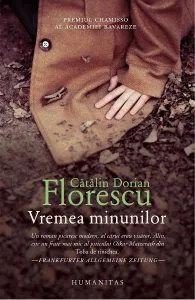 Vremea minunilor de Catalin Dorian Florescu