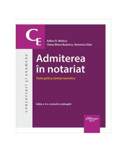 Admiterea în notariat. Teste grilă și sinteze teoretice