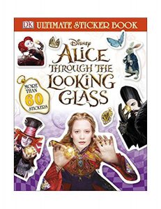 Alice Through the Looking Glass Ultimate Sticker Book