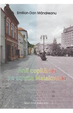 Anii copilariei pe strada Maiakovski
