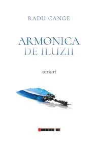 Armonica de iluzii de Radu Cange