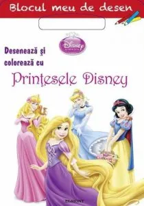 Blocul meu de desen. Deseneaza si coloreaza cu Printesele Disney