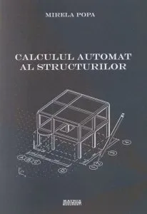 Calculul automat al structurilor de Mirela Popa