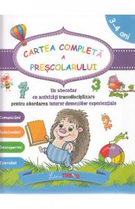 Cartea completa a prescolarului 3-4 ani