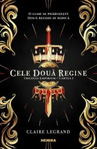 Cele doua regine de Claire Legrand