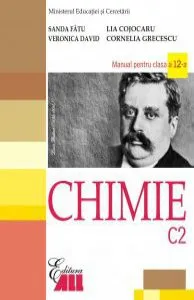 Chimie C2. Manual clasa a XII-a de Cornelia Grecescu