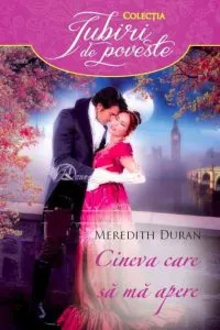 Cineva care sa ma apere de Meredith Duran