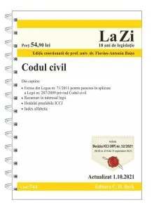 Codul civil. Cod 744. Actualizat la 1.10.2021 de Flavius-Antoniu Baias