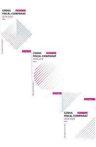Codul fiscal comparat 2018-2020 Vol.1-3