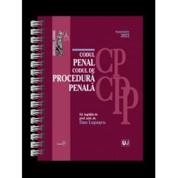 Codul penal si Codul de procedura penala SEPTEMBRIE 2022.Editie spiralata