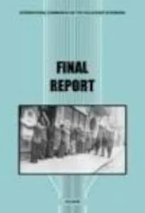 Comisia Internationala pentru Studierea Holocaustului in Romania - Raport Final de Radu Ioanid