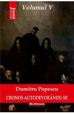 Cronos autodevorandu-se Vol.5: Reductia celulara de Dumitru Popescu