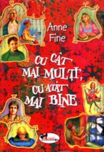 Cu cat mai multi, cu atat mai bine de Anne Fine