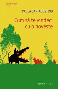 Cum sa te vindeci cu o poveste