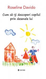 Cum sa-ti decoperi copilul prin desenele lui