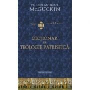 Dictionar de teologie patristica