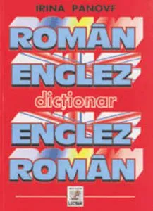 Dictionar roman-englez, englez-roman de Irina Panovf