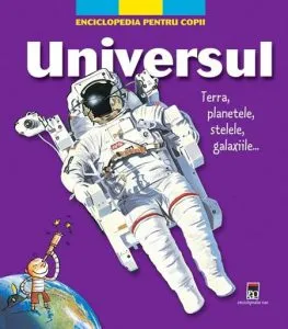 Enciclopedia Pentru Copii - Universul de Larousse