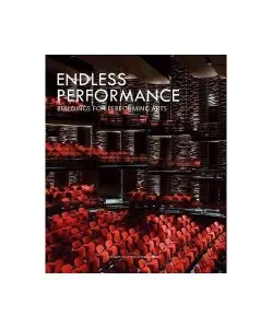 Endless Performance. Buildings for Performing Arts de Qian Yin