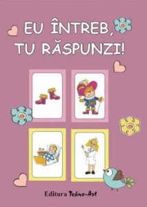 Eu intreb, tu raspunzi!
