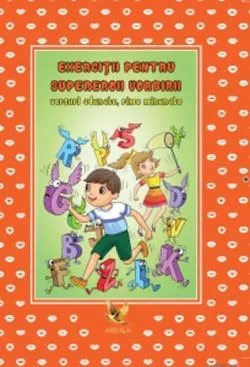 Exercitii pentru supereroii vorbirii – versuri adunate, rime minunate