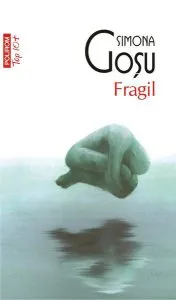 Fragil de Simona Gosu