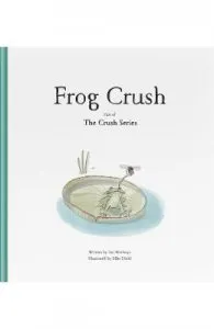 Frog Crush de Ian Worboys