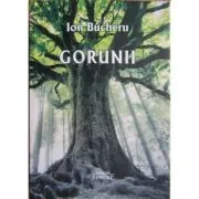 Gorunii de Ion Bucheru