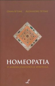 Homeopatia. O analiza stiintifica si spirituala