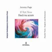 If Not Now. Daca nu acum de Jeremy Page