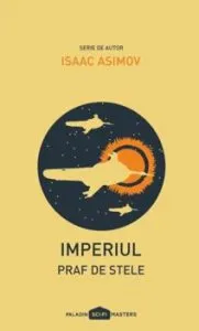 Imperiul II: Praf de stele de Isaac Asimov