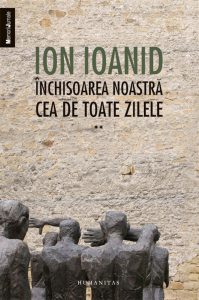 Inchisoarea noastra cea de toate zilele, Vol. 2