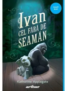 Ivan cel fără de seamăn - PB de Katherine Applegate