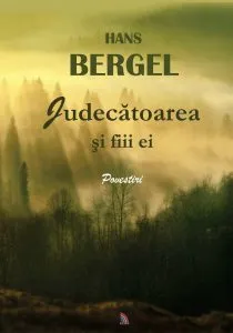 Judecatoarea si fiii ei de Hans Bergel
