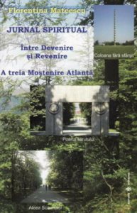 Jurnal spiritual. Intre Devenire si Revenire. A Treia Mostenire Atlanta