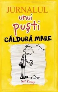 Jurnalul unui pusti 4. Caldura mare de Jeff Kinney
