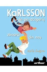 Karlsson-de-pe-acoperis zboara din nou de Astrid Lindgren