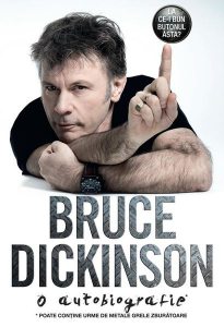 La ce-i bun butonul ăsta? O autobiografie Bruce Dickinson
