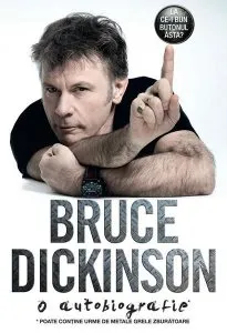 La ce-i bun butonul ăsta? O autobiografie Bruce Dickinson de Bruce Dickinson