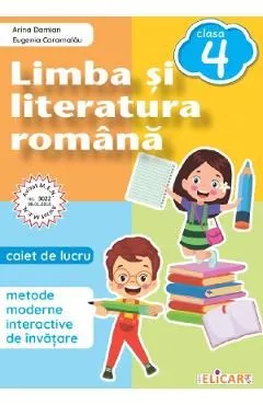 Limba si literatura romana - Clasa 4 - Caiet de lucru de Arina Damian