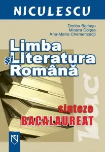 Limba si literatura romana. Sinteze bacalaureat de Mioara Coltea
