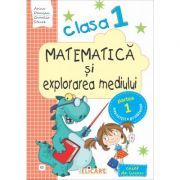 Matematica si explorarea mediului. Clasa 1. Partea 1 (E2). Caiet de lucru