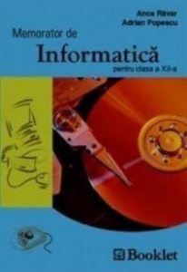 Memorator de informatica. Clasa a XII-a
