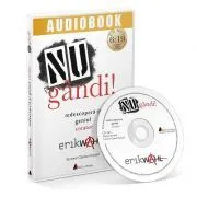 Nu gandi! Redescopera-ti geniul creator. Audiobook de Erik Wahl