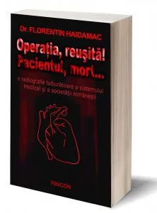 Operatia, reusita! Pacientul, mort...