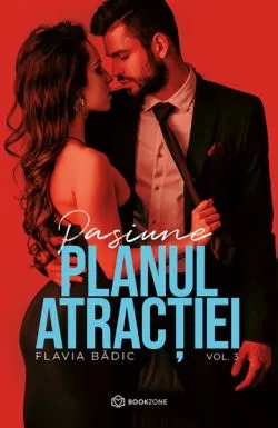 Planul atractiei Vol.3 de Flavia Badic